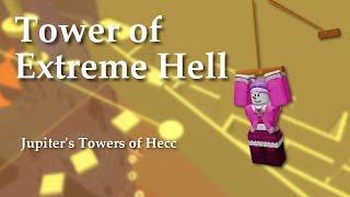 Jupiters Towers  of Hecc - Tower of Extreme Hell w Text Commentary