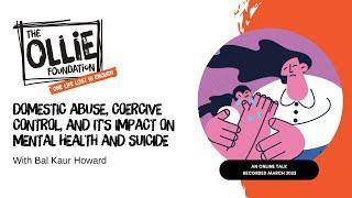 Domestic Abuse Coercive Control and Its impact on Mental Health and Suicide