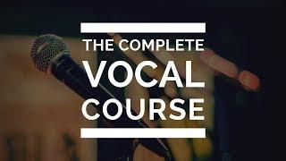 Complete Vocal Course  Ultimate Singing Exercises for an AWESOME VOICE