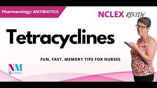 Tetracyclines a Fun and EASY way to learn