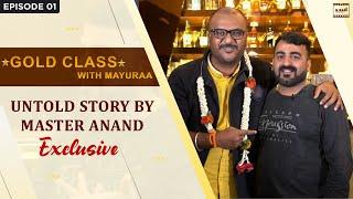 Episode 1 Untold story by Master Anand  Gold Class  Mayuraa Raghavendra