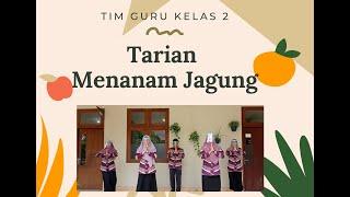 Tari Menanam Jagung - Kelas 2 Tema 3 Subtema 2