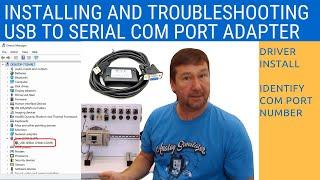 USB to Serial Port Installation and Troubleshooting - Downloading Drivers Changing Com Port Number