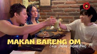 MAKAN BARENG OM edisi jalan2 part2