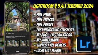 LIGHTROOM VERSI TERBARU 2024  UPDATE VERSI PRO 9.4.1  #LIGHTROOM #PRESET