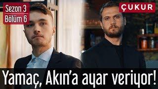 Çukur 3.Sezon 6.Bölüm - Yamaç Akına Ayar Veriyor