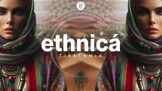 ETHNICA MIX  Finest Organic & Oriental Deep House Music by Tibetania