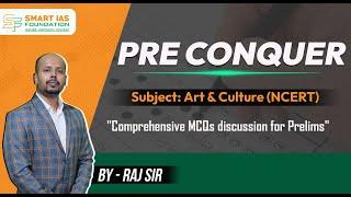 PRE CONQUER - Comprehensive MCQs discussion for Prelims Sub Art & Culture - NCERT  Lecture 3