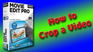 Magix Movie Edit Pro   How to Crop a video