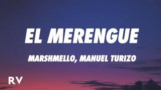 Marshmello Manuel Turizo - El Merengue LetraLyrics