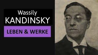 Wassily Kandinsky - Leben Werke & Malstil  Einfach erklärt