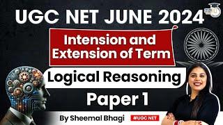 UGC NET JUNE 2024 Intension and extension of termLogical reasoning  UGC NET Paper 1 Sheemal Bhagi