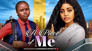 A PIECE OF ME - Regina Daniels Uchechi Treasure Queen Enebechi latest 2024 nigerian movies #new