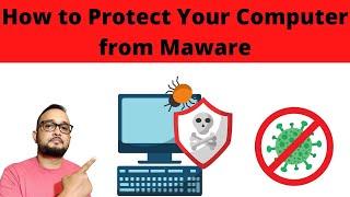 How To Protect Your Computer From Malware