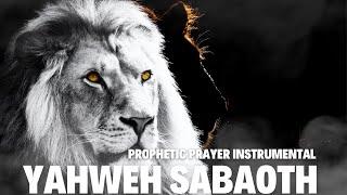 Prophetic Prayer Instrumental  Yahweh Sabaoth  4 hours