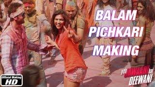 Balam Pichkari - Making - Yeh Jawaani Hai Deewani  Ranbir Kapoor Deepika Padukone