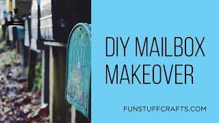 DIY Mailbox Makeover