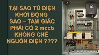 TỦ KHỞI ĐỘNG SAO TAM GIÁC PHẢI CÓ 2 MCCB KHỐNG CHẾ NGUỒN