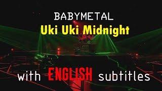 BABYMETAL - Uki Uki Midnight English Subtitles  Budokan Black Night