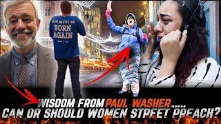 WOW Can Women Share The Gospel On Streets?  Paul Washer  Biblical Wisdom
