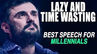 GREATEST SPEECH EVER - Gary Vaynerchuk on Millennials and Procrastination  MOST INSPIRING