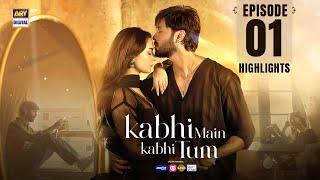 Kabhi Main Kabhi Tum Episode 1 Highlights  Fahad Mustafa  Hania Amir  ARY Digital