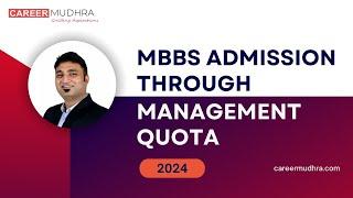 MBBS Admission through Management Quota 2024