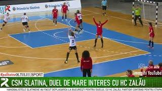 CSM Slatina duel de mare interes cu HC Zalău