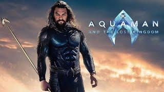 Aquaman and the Lost Kingdom 2023 Movie  Jason Momoa Patrick Wilson Amber  Review and Facts