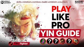 HOW TO USE YIN & COUNTER HIM  BUILD COMBO & ROTATION GUIDE  PLAY LIKE PRO GUIDE  KAZUKI OFFICIAL