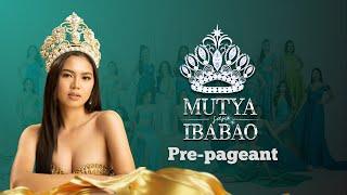 Mutya san Ibabao 2024  Pre-Pageant