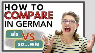 Use the Correct German Comparison als vs so ... wie - Complete Starting Guide