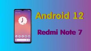 Android 12 на Xiaomi Redmi Note 7
