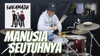 SUKAMAJU - Manusia Seutuhnya Short Drum Cover