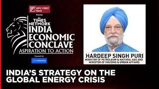 India’s Balancing Act Amidst The Global Oil Crisis  Hardeep Singh Puri  IEC 2022  ET Now