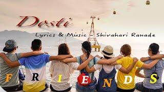 Dosti  Friendship song  Shivahari Ranade   Original Song  2021