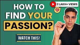 Ways to discover your passion  Ankur Warikoo  What do you want in life?