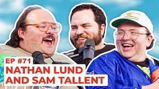 Stavvys World #71 - Nathan Lund and Sam Tallent  Full Episode