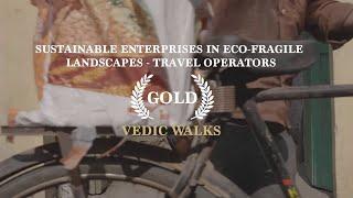 Sustainable Enterprises in Eco-Fragile Landscapes Travel Operators - Gold  Vedic Walks