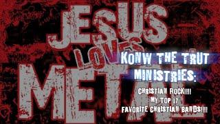 Christian Rock My Top 17 Favorite Christian Bands