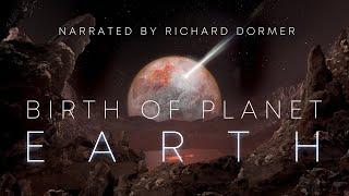 Birth of Planet Earth  4k