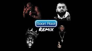 2Pac x Frenzo Harami x Notorious B.I.G x Big L - SAARI RAAT REMIX Audio