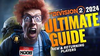 The Division 2 2024 Best Guide Ever Beginners & Returning Players • Tips & Tricks • Part 1