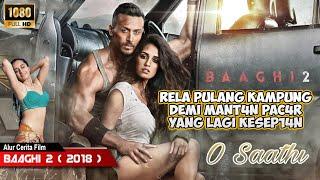 TANTE CANTIK MEMINTA TOLONG MANTANNYA UNTUK MENYELAMATKAN ANAKNYA YANG DI CULIK  Alur Film Baaghi 2