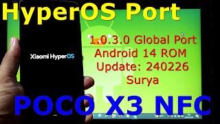 HyperOS 1.0.3.0 Global Port for Poco X3 Android 14 ROM Update 240226