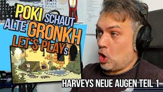 Pokis Reaction Action  Lets watch Lets Plays  Gronkh Harveys Neue Augen Teil 1