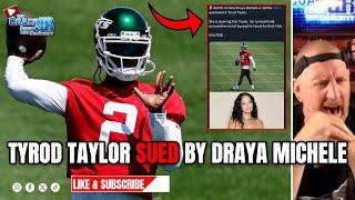 TYROD TAYLOR SUED BY DRAYA MICHELE  THE COACH JB SHOW WITH BIG SMITTY