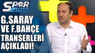 Spor Sayfası Galatasaray Ve Fenerbahçe Transferleri Açıkladı 29.06.2019