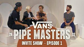 Vans Pipe Masters Invite Show Part 1  Surf  VANS