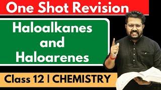 One Shot of Haloalkanes and Haloarenes  Class 12 Chemistry Boards 2024 JEE NEET